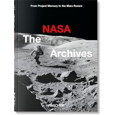 Bizony, Piers The Nasa Archives: 60 Years in Space - Publicité Bizony, Piers The Nasa Archives: 60 Years in Space - Publicité