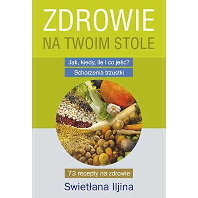 Iljina, Swietlana Zdrowie na Twoim stole - Publicité Iljina, Swietlana Zdrowie na Twoim stole - Publicité