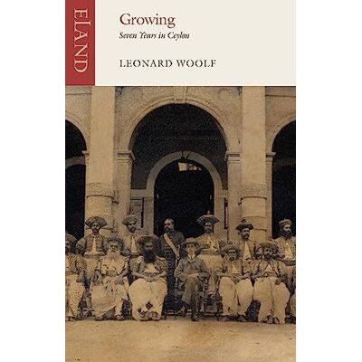 Woolf, Leonard Growing: Seven Years in Ceylon - Publicité Woolf, Leonard Growing: Seven Years in Ceylon - Publicité