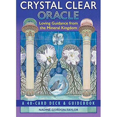 Gordon-Taylor, Nadine Crystal Clear Oracle: Loving Guidance from the Mineral Kingdom - Publicité Gordon-Taylor, Nadine Crystal Clear Oracle: Loving Guidance from the Mineral Kingdom - Publicité