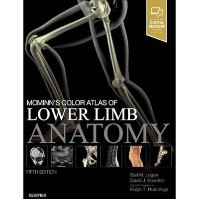 Logan MA FMA Hon MBIE MAMAA, Bari M. McMinn's Color Atlas of Lower Limb Anatomy - Publicité Logan MA FMA Hon MBIE MAMAA, Bari M. McMinn's Color Atlas of Lower Limb Anatomy - Publicité