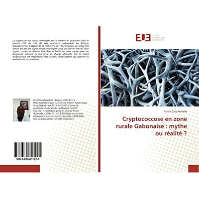 Kombila, Ulrich Davy Cryptococcose en zone rurale Gabonaise : mythe ou réalité ? - Publicité Kombila, Ulrich Davy Cryptococcose en zone rurale Gabonaise : mythe ou réalité ? - Publicité