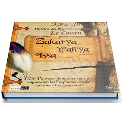 Collectif, (pixelgraf) Histoires Des Prophètes Racontées Par Le Coran : Zakarya,Yahya, Issa (Sbdl) Tome 8 - Publicité Collectif, (pixelgraf) Histoires Des Prophètes Racontées Par Le Coran : Zakarya,Yahya, Issa (Sbdl) Tome 8 - Publicité