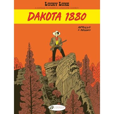 Lucky Luke By ... Appollo and Brüno Dakota 1880 - Publicité Lucky Luke By ... Appollo and Brüno Dakota 1880 - Publicité