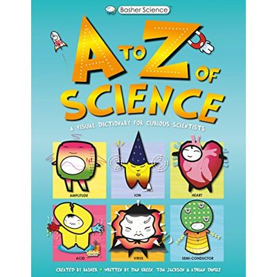 Jackson, Tom An a to Z of Science: A Visual Dictionary for Curious Scientists - Publicité Jackson, Tom An a to Z of Science: A Visual Dictionary for Curious Scientists - Publicité