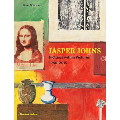 Donovan, Fiona Jasper Johns: Pictures within Pictures, 1980-2015 - Publicité Donovan, Fiona Jasper Johns: Pictures within Pictures, 1980-2015 - Publicité