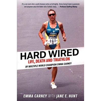 Carney, Emma Hard Wired: Life, Death and Triathlon - Publicité Carney, Emma Hard Wired: Life, Death and Triathlon - Publicité