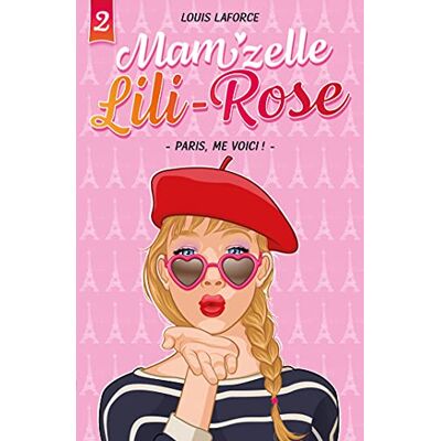 Laforce, Louis Mam'zelle Lili-Rose T02: Paris, me voici! - Publicité Laforce, Louis Mam'zelle Lili-Rose T02: Paris, me voici! - Publicité