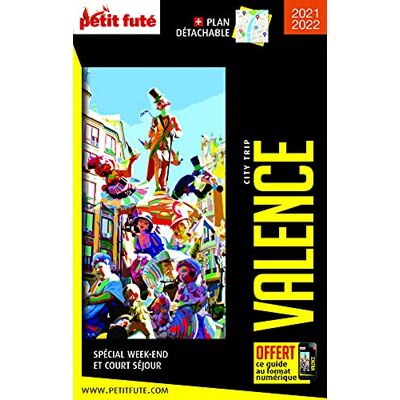 AUZIAS, Dominique Guide Valence 2021 City trip Petit Futé - Publicité AUZIAS, Dominique Guide Valence 2021 City trip Petit Futé - Publicité