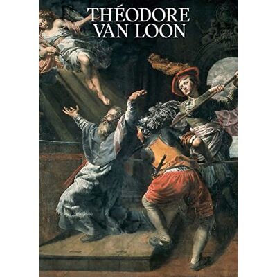 Collectif Théodore van Loon: Un peintre caravagesque entre Rome et Bruxelles - Publicité Collectif Théodore van Loon: Un peintre caravagesque entre Rome et Bruxelles - Publicité
