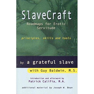 Baldwin, Guy Slave Craft: Roadmaps for Erotic Servitude Principles, Skills and Tools - Publicité Baldwin, Guy Slave Craft: Roadmaps for Erotic Servitude Principles, Skills and Tools - Publicité