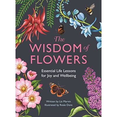 Marvin, Liz The Wisdom of Flowers: Essential Life Lessons for Joy and Wellbeing - Publicité Marvin, Liz The Wisdom of Flowers: Essential Life Lessons for Joy and Wellbeing - Publicité