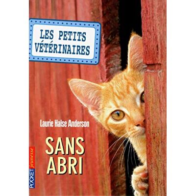 Anderson, Laurie Halse Les Petits Vétérinaires, Tome 2 : Sans abri - Publicité Anderson, Laurie Halse Les Petits Vétérinaires, Tome 2 : Sans abri - Publicité