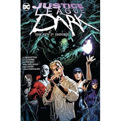 Milligan, Peter Justice League Dark: The New 52 Omnibus - Publicité Milligan, Peter Justice League Dark: The New 52 Omnibus - Publicité