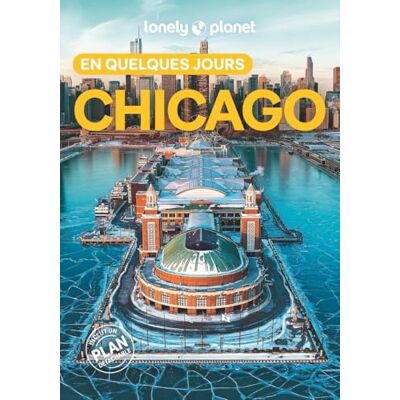 Lonely Planet Guide Chicago En quelques jours 2025-2026: Courts séjours, adresses tendances, cartes et promenades à pied - Publicité Lonely Planet Guide Chicago En quelques jours 2025-2026: Courts séjours, adresses tendances, cartes et promenades à pied - Publicité