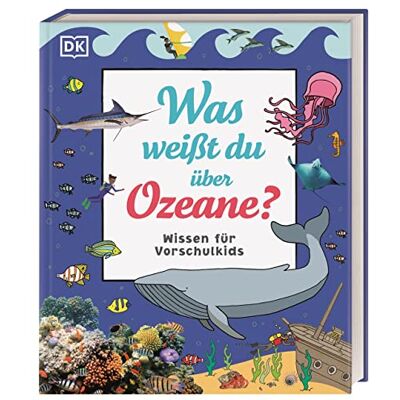 Hubbard, Ben Wissen für Vorschulkids. Was weißt du über Ozeane?: Erstes großes Natursachbuch mit Fotos und Lesebändchen - Publicité Hubbard, Ben Wissen für Vorschulkids. Was weißt du über Ozeane?: Erstes großes Natursachbuch mit Fotos und Lesebändchen - Publicité