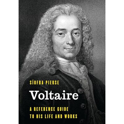 Pierse, Síofra Voltaire: A Reference Guide to His Life and Works - Publicité Pierse, Síofra Voltaire: A Reference Guide to His Life and Works - Publicité
