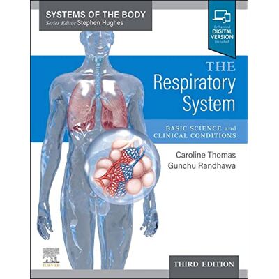 Thomas BSC MBChB MRCS(Ed) FRCA, Caroline R. The Respiratory System: Basic Science and Clinical Conditions - Publicité Thomas BSC MBChB MRCS(Ed) FRCA, Caroline R. The Respiratory System: Basic Science and Clinical Conditions - Publicité