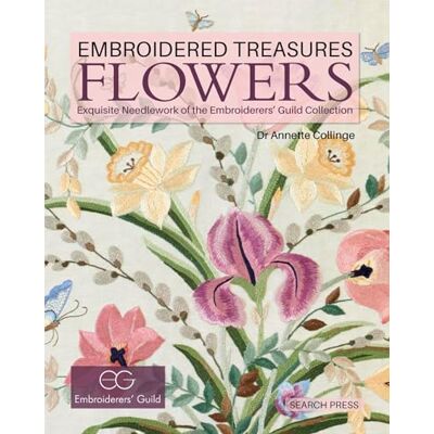 Collinge, Annette Flowers: Exquisite Needlework of the Embroiderers' Guild Collection - Publicité Collinge, Annette Flowers: Exquisite Needlework of the Embroiderers' Guild Collection - Publicité