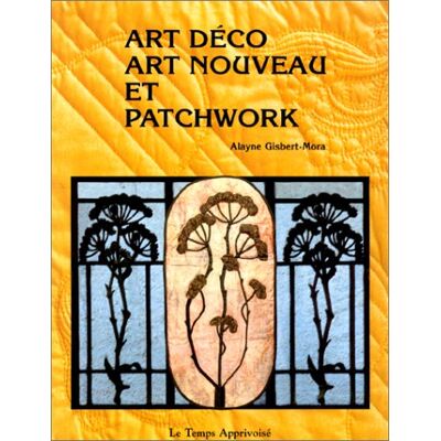Gisbert-Mora, Alayne Art déco, art nouveau et patchwork - Publicité Gisbert-Mora, Alayne Art déco, art nouveau et patchwork - Publicité