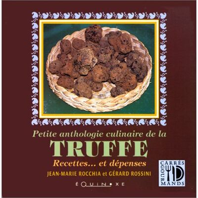 Rossini Petite anthologie culinaire de la truffe - Publicité Rossini Petite anthologie culinaire de la truffe - Publicité