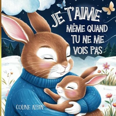 ALBIN, Coline Je t'aime, même quand tu ne me vois pas, Album Jeunesse: Livre enfant sur l'amour d'un papa pour son enfant SEPARATION, DIVORCE, ABSENCE CONFIANCE ... papa Amour paternel Lien Bienveillance - Publicité ALBIN, Coline Je t'aime, même quand tu ne me vois pas, Album Jeunesse: Livre enfant sur l'amour d'un papa pour son enfant SEPARATION, DIVORCE, ABSENCE CONFIANCE ... papa Amour paternel Lien Bienveillance - Publicité