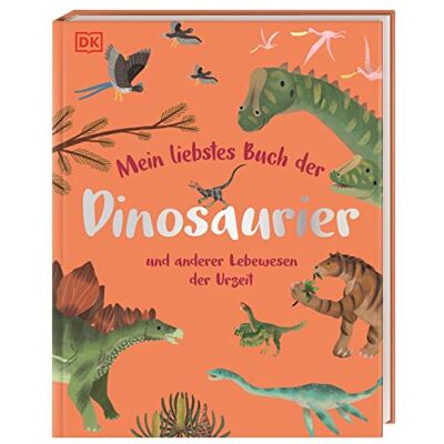 Lomax, Dean Mein liebstes Buch der Dinosaurier und anderer Lebewesen der Urzeit: Gemeinsam die Welt der Urzeittiere entdecken. Für Kinder ab 3 Jahren - Publicité Lomax, Dean Mein liebstes Buch der Dinosaurier und anderer Lebewesen der Urzeit: Gemeinsam die Welt der Urzeittiere entdecken. Für Kinder ab 3 Jahren - Publicité