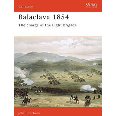 Sweetman, John Balaclava 1854: The Charge of the Light Brigade - Publicité Sweetman, John Balaclava 1854: The Charge of the Light Brigade - Publicité