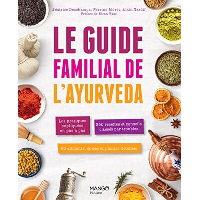 Deschamps, Béatrice Le guide familial de l'Ayurveda - Publicité Deschamps, Béatrice Le guide familial de l'Ayurveda - Publicité