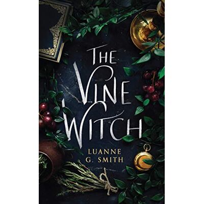 Smith, Luanne G. The Vine Witch - Publicité Smith, Luanne G. The Vine Witch - Publicité