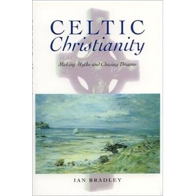 Bradley, Ian Celtic Christianity: Making Myths and Chasing Dreams - Publicité Bradley, Ian Celtic Christianity: Making Myths and Chasing Dreams - Publicité