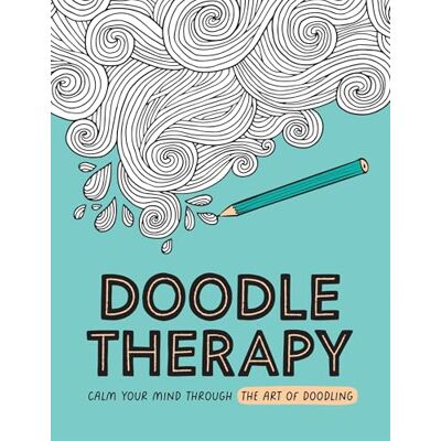 Publishers, Summersdale Doodle Therapy: Calm Your Mind Through the Art of Doodling - Publicité Publishers, Summersdale Doodle Therapy: Calm Your Mind Through the Art of Doodling - Publicité