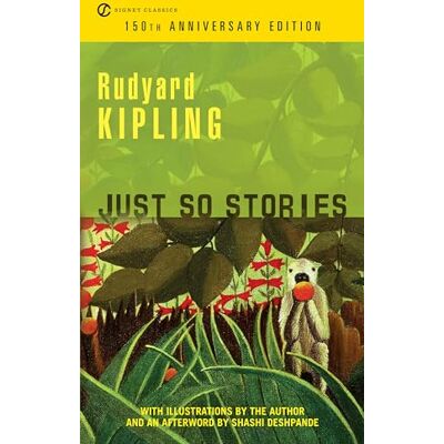 Kipling, Rudyard Just So Stories: 150th Anniversary Edition - Publicité Kipling, Rudyard Just So Stories: 150th Anniversary Edition - Publicité