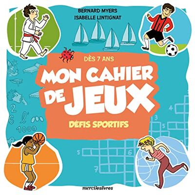 Collectif Mon cahier de jeux défis sportifs dès 7 ans - Publicité Collectif Mon cahier de jeux défis sportifs dès 7 ans - Publicité