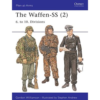 Williamson, Gordon The Waffen-SS (2): 6. to 10. Divisions - Publicité Williamson, Gordon The Waffen-SS (2): 6. to 10. Divisions - Publicité
