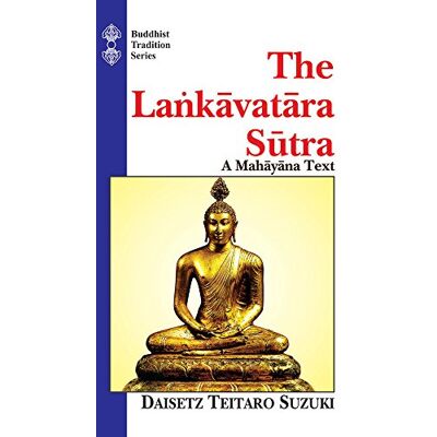 Suzuki, Daisetz Teitaro The Lankavatara Sutra: A Mahayana Text - Publicité Suzuki, Daisetz Teitaro The Lankavatara Sutra: A Mahayana Text - Publicité