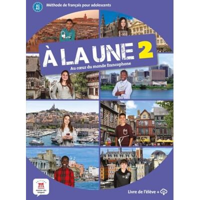 Collectif À la une 2 Livre de l'élève: Au cœur du monde francophone - Publicité Collectif À la une 2 Livre de l'élève: Au cœur du monde francophone - Publicité