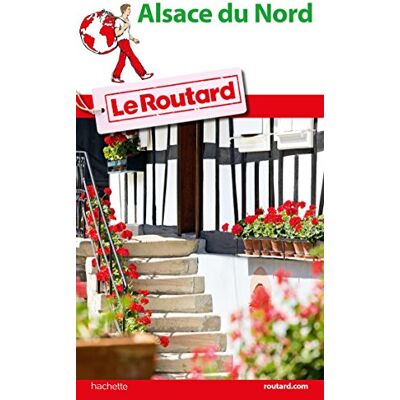 Collectif Guide du Routard Pays d'Alsace du Nord - Publicité Collectif Guide du Routard Pays d'Alsace du Nord - Publicité