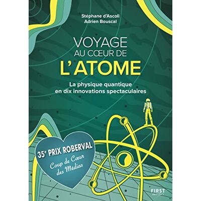 Bouscal, Adrien Voyage au coeur de l'atome. La physique quantique en dix innovations spectaculaires: La physique quantique en dix innovations spectaculaires - Publicité Bouscal, Adrien Voyage au coeur de l'atome. La physique quantique en dix innovations spectaculaires: La physique quantique en dix innovations spectaculaires - Publicité