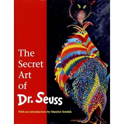 Geisel, Audrey The Secret Art of Dr. Seuss - Publicité Geisel, Audrey The Secret Art of Dr. Seuss - Publicité