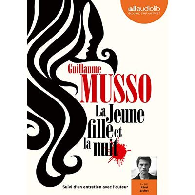 Musso, Guillaume La Jeune Fille et la Nuit: Livre audio 1 CD MP3 Suivi d'un entretien avec l'auteur - Publicité Musso, Guillaume La Jeune Fille et la Nuit: Livre audio 1 CD MP3 Suivi d'un entretien avec l'auteur - Publicité
