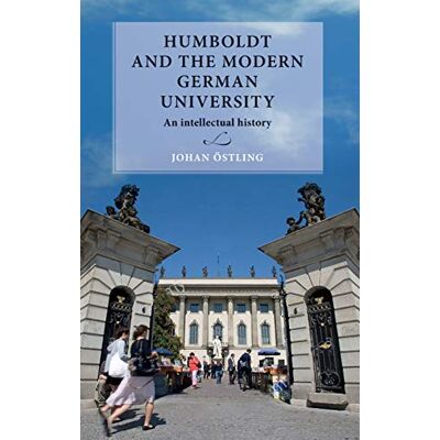 Östling, Johan Humboldt and the Modern German University: An Intellectual History - Publicité Östling, Johan Humboldt and the Modern German University: An Intellectual History - Publicité