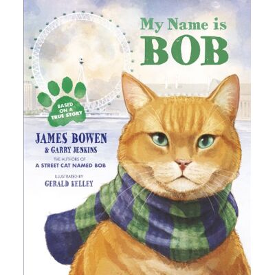 Bowen, James My Name is Bob: An Illustrated Picture Book - Publicité Bowen, James My Name is Bob: An Illustrated Picture Book - Publicité