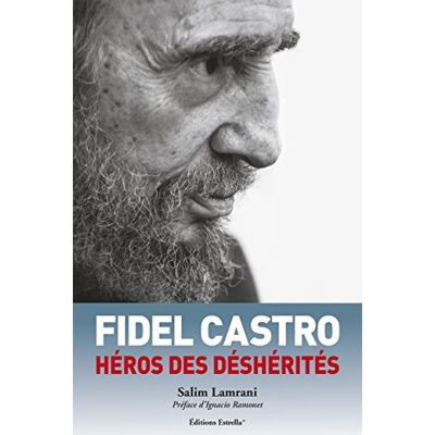 Lamrani, Salim Fidel Castro, héros des déshérités - Publicité Lamrani, Salim Fidel Castro, héros des déshérités - Publicité