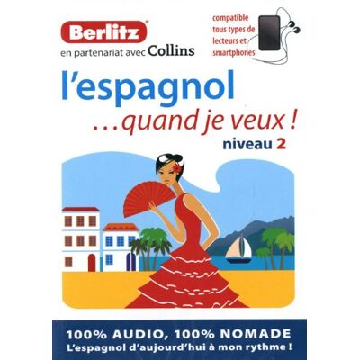 Berlitz L'espagnol... quand je veux !: Niveau 2 - Publicité Berlitz L'espagnol... quand je veux !: Niveau 2 - Publicité