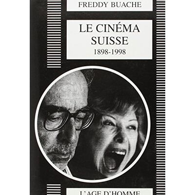 Bauche, Freddy Le cinéma suisse, 1898-1998 - Publicité Bauche, Freddy Le cinéma suisse, 1898-1998 - Publicité