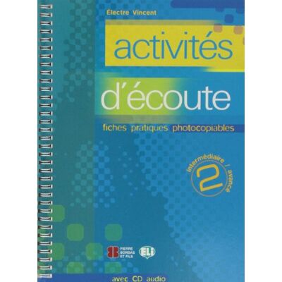 Vincent, Electre Activités d'écoute: Volume 2, Intermédiaire/Avancé, Fiches pratiques photocopiables - Publicité Vincent, Electre Activités d'écoute: Volume 2, Intermédiaire/Avancé, Fiches pratiques photocopiables - Publicité