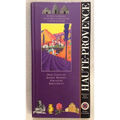 Guide Gallimard Alpes-de-Haute-Provence (ancienne édition) - Publicité Guide Gallimard Alpes-de-Haute-Provence (ancienne édition) - Publicité