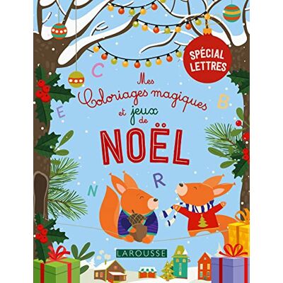 Larousse Mes coloriages magiques et jeux de Noel lettres - Publicité Larousse Mes coloriages magiques et jeux de Noel lettres - Publicité