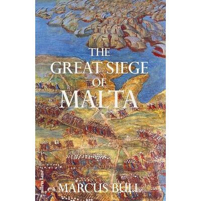 Bull, Marcus The Great Siege of Malta - Publicité Bull, Marcus The Great Siege of Malta - Publicité